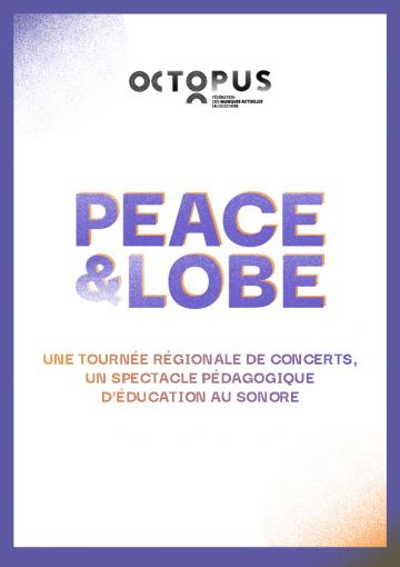 Peace and Lobe // Dossier pédagogique